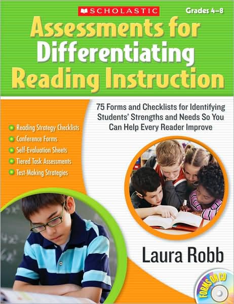 Assessments for Differentiating Reading Instruction: 100 Forms and Checklists for Identifying Students' Strengths and Needs So You Can Help Every Reader Improve