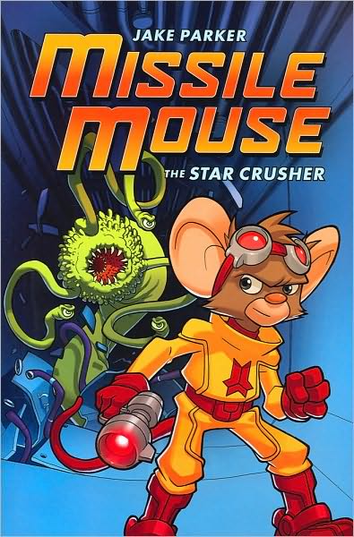 The Star Crusher (Missile Mouse Series #1)