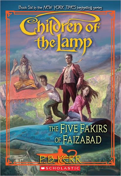 The Five Fakirs of Faizabad (Children of the Lamp Series #6)