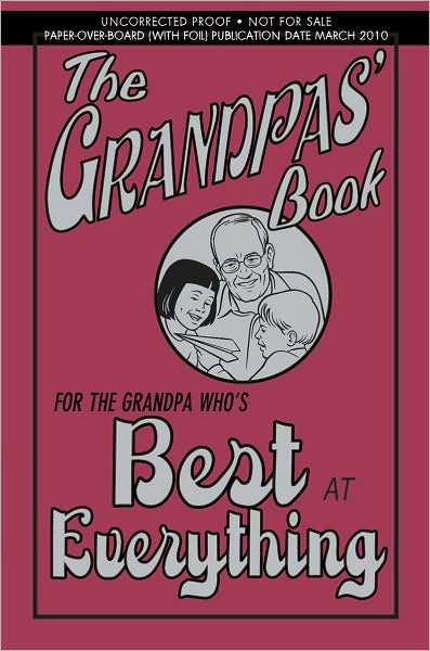The Grandpas' Book: For the Grandpa Who's Best at Everything