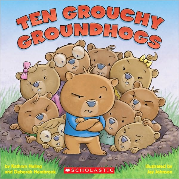 Ten Grouchy Groundhogs