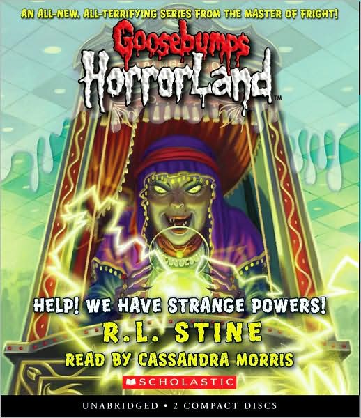 Help! We Have Strange Powers! (Goosebumps HorrorLand Series #10)