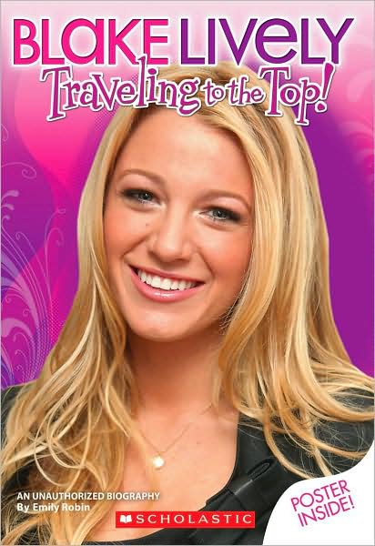 Blake Lively: Traveling to the Top