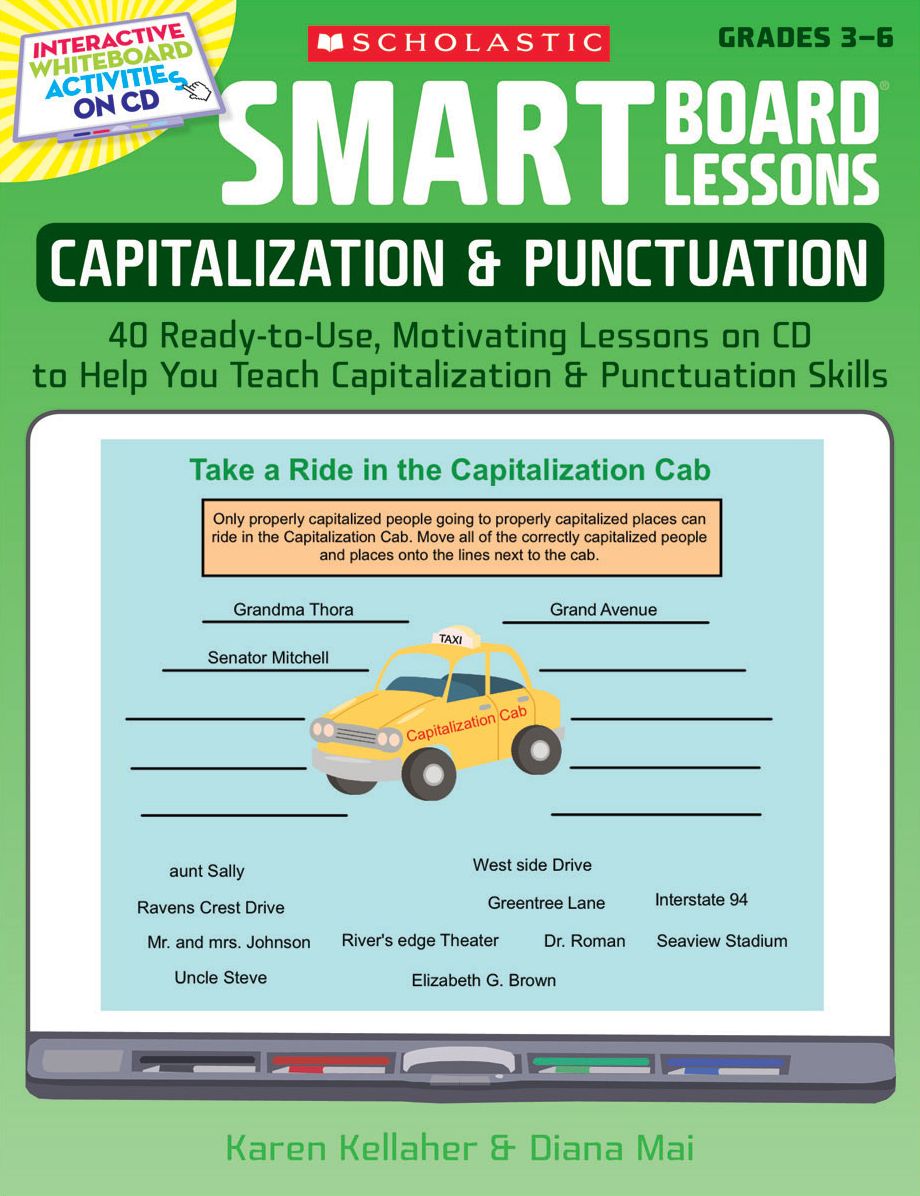 SMART Board Lessons: Capitalization & Punctuation: 40 Ready-to-Use, Motivating Lessons on CD to Help You Teach Capitalization & Punctuation Skills