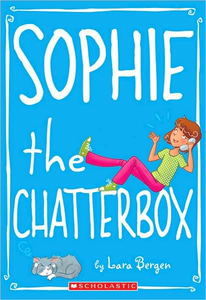 Sophie the Chatterbox (Sophie Miller Series #3)