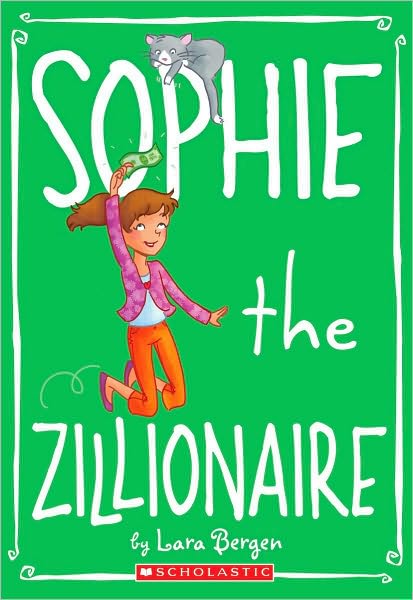 Sophie the Zillionaire (Sophie Miller Series #4)