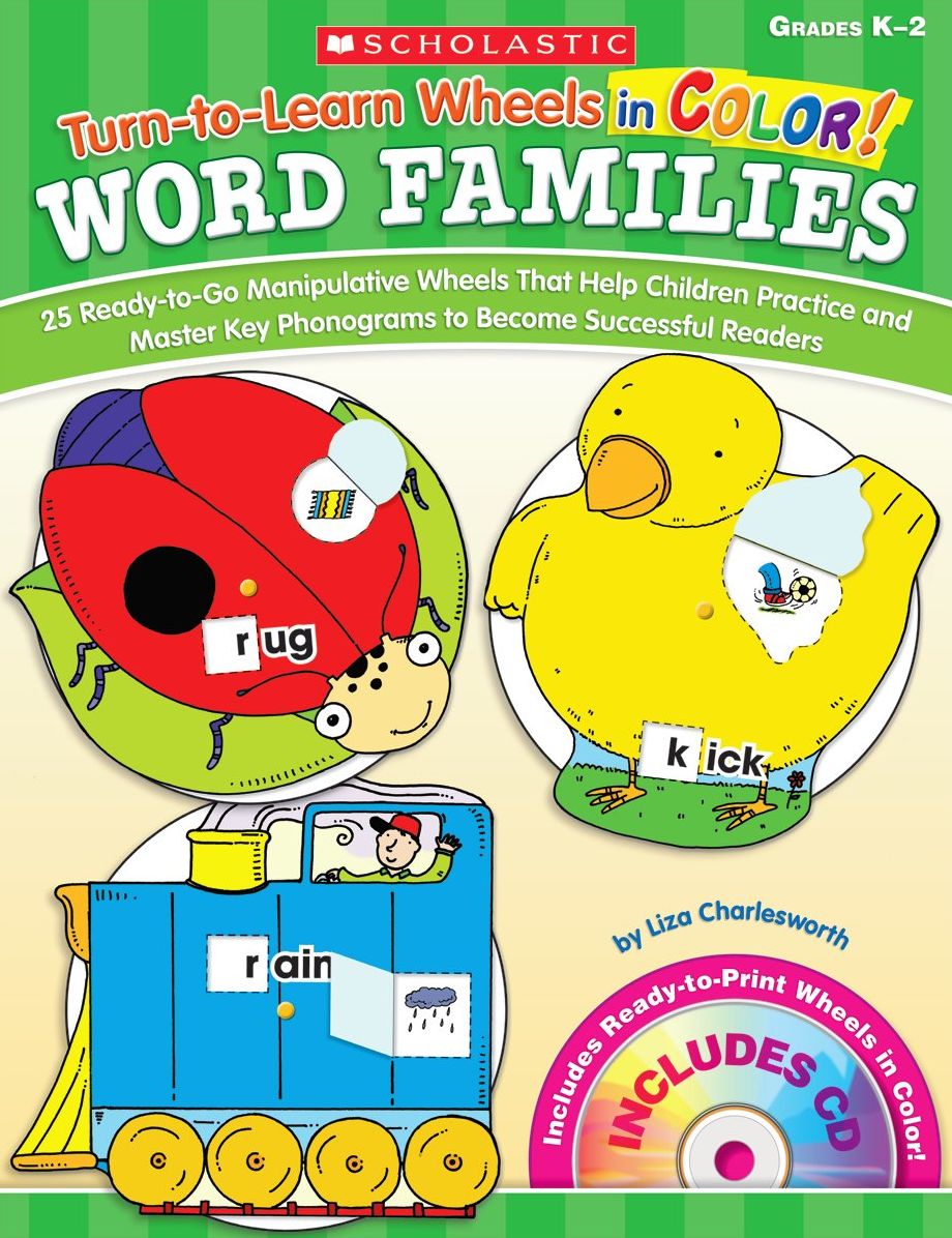 Turn-to-Learn Wheels in Color: Word Families: 25 Ready-to-Go Manipulative Wheels That Help Children Practice and Master Key Phonograms to Become Successful Readers
