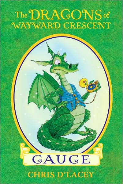 The Dragons of Wayward Crescent: Gauge (The Dragons Of Wayward Crescent Series)