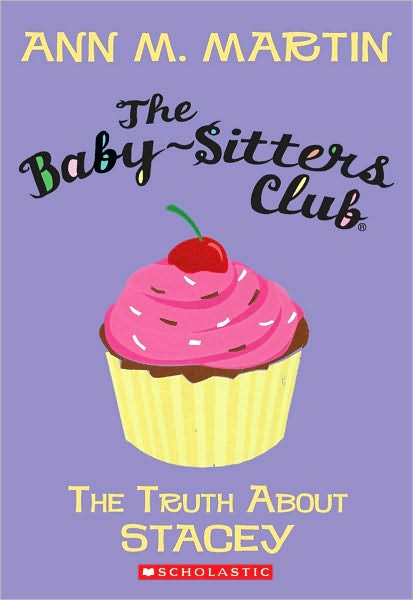 The Truth about Stacey (Baby-Sitters Club Series #3)