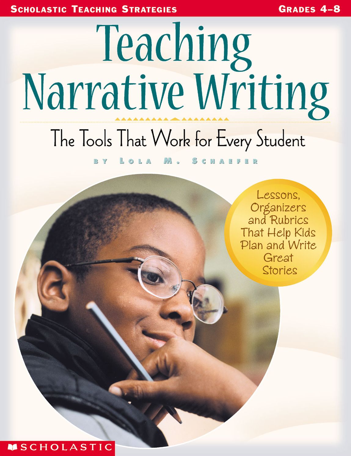 Teaching Narrative Writing: The Tools That Work for Every Student (PagePerfect NOOK Book)