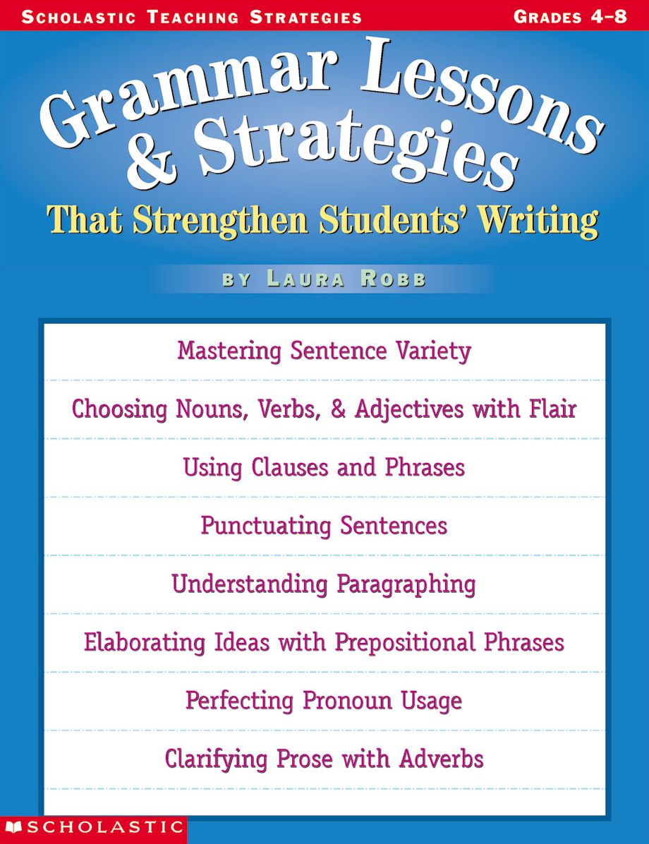 Grammar Lessons and Strategies That Strengthen Students' Writing (PagePerfect NOOK Book)