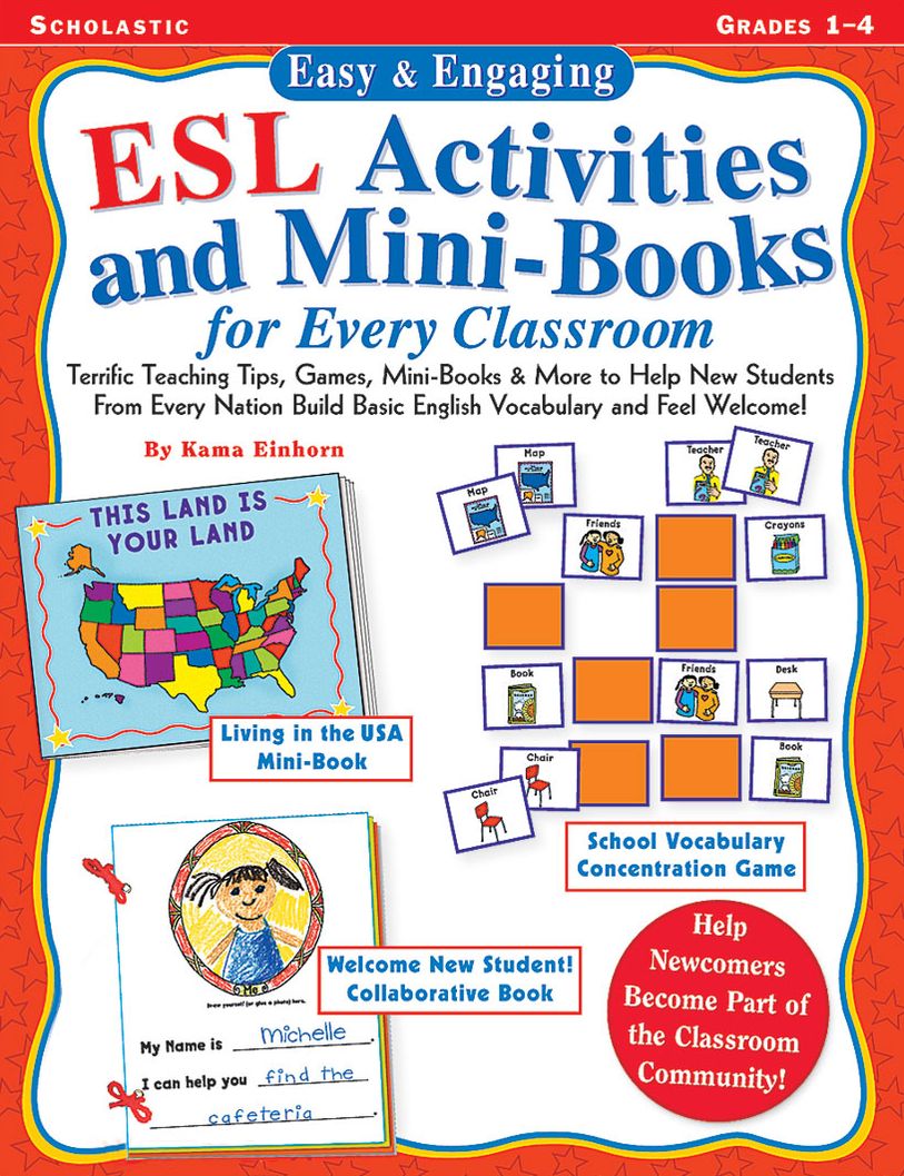 Easy & Engaging ESL Activities and Mini-Books for Every Classroom: Terrific Teaching Tips, Games, Mini-Books & More to Help New Students From Every Nation Build Basic English Vocabulary and Feel Welcome! (PagePerfect NOOK Book)