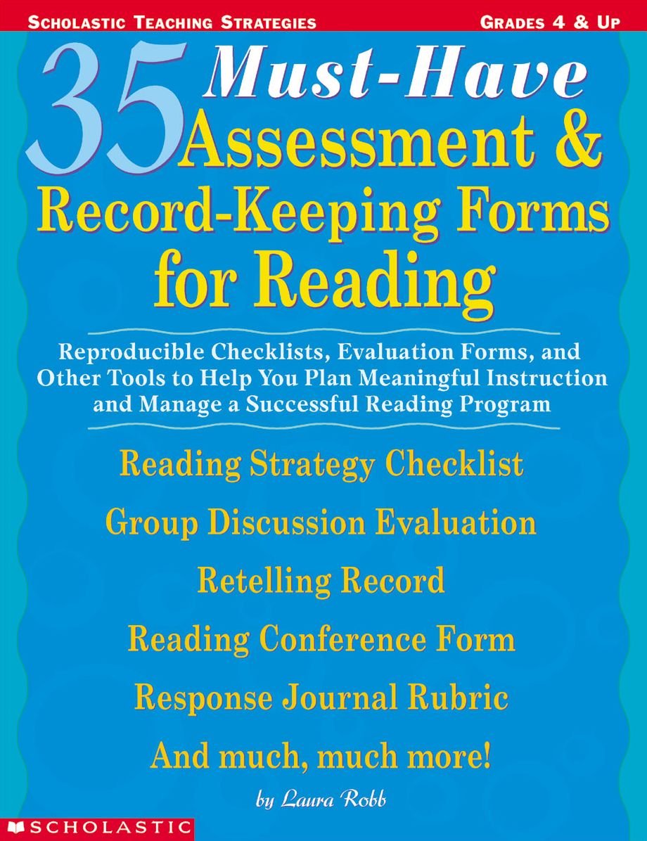 35 Must-Have Assessment & Record-Keeping Forms for Reading: Reproducible Checklists, Evaluation Forms, and Other Tools to Help You Plan Meaningful Instruction and Manage a Successful Reading Program (PagePerfect NOOK Book)
