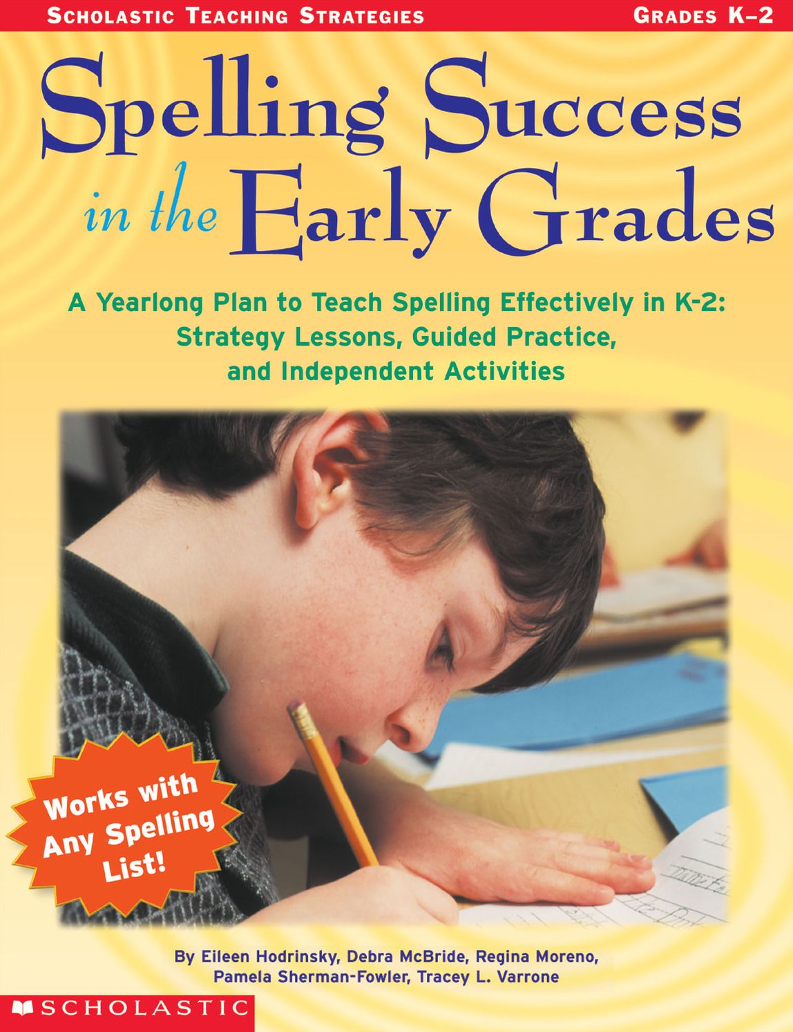 Spelling Success in the Early Grades: A Yearlong Plan to Teach Spelling Effectively in K-2: Strategy Lessons, Guided Practice, and Independent Activities (PagePerfect NOOK Book)