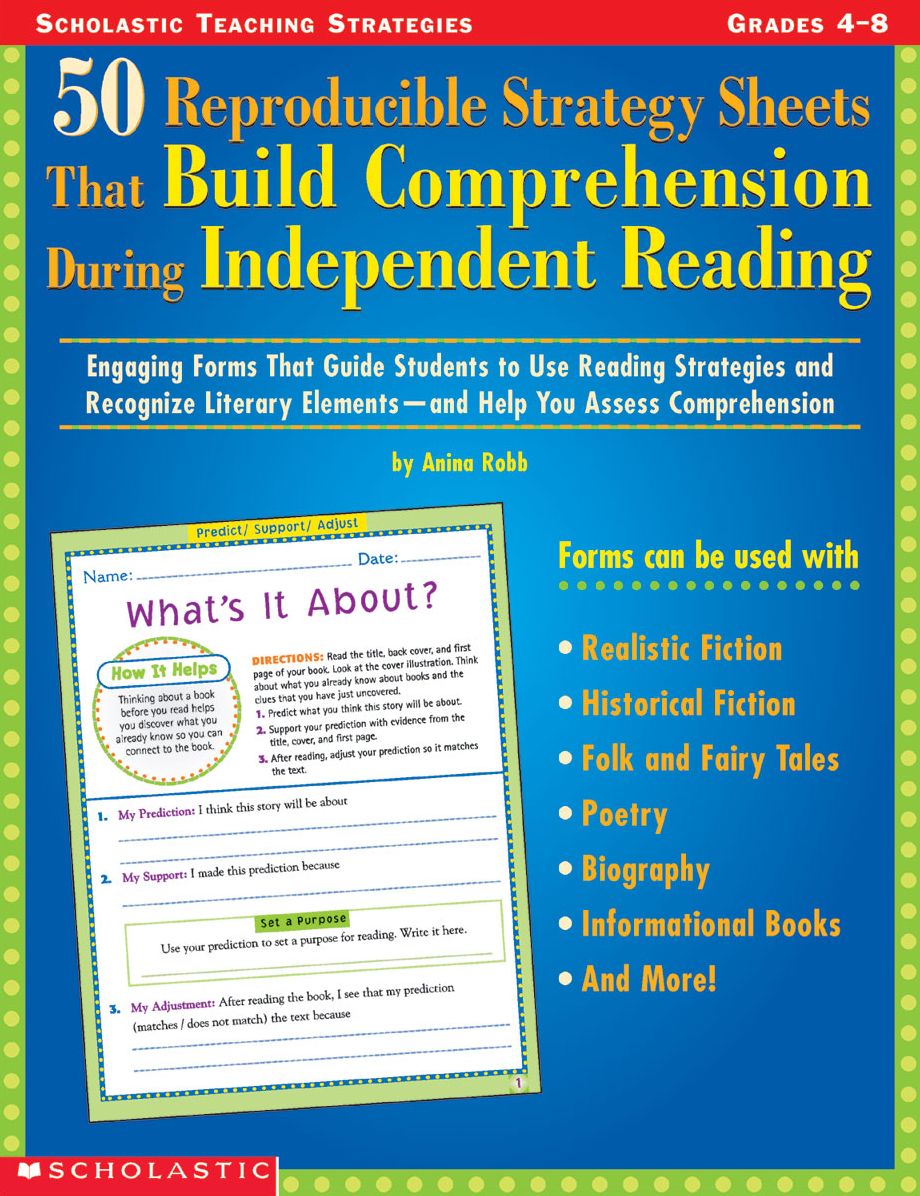 50 Reproducible Strategy Sheets That Build Comprehension During Independent Reading: Engaging Forms That Guide Students to Use Reading Strategies and Recognize Literary Elements--and Help You Assess Comprehension (PagePerfect NOOK Book)