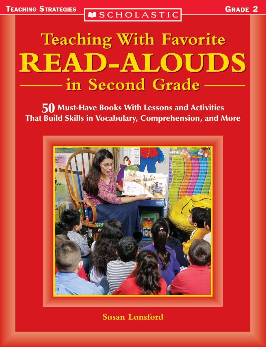 Teaching With Favorite Read-Alouds in Second Grade: 50 Must-Have Books With Lessons and Activities That Build Skills in Vocabulary, Comprehension, and More (PagePerfect NOOK Book)