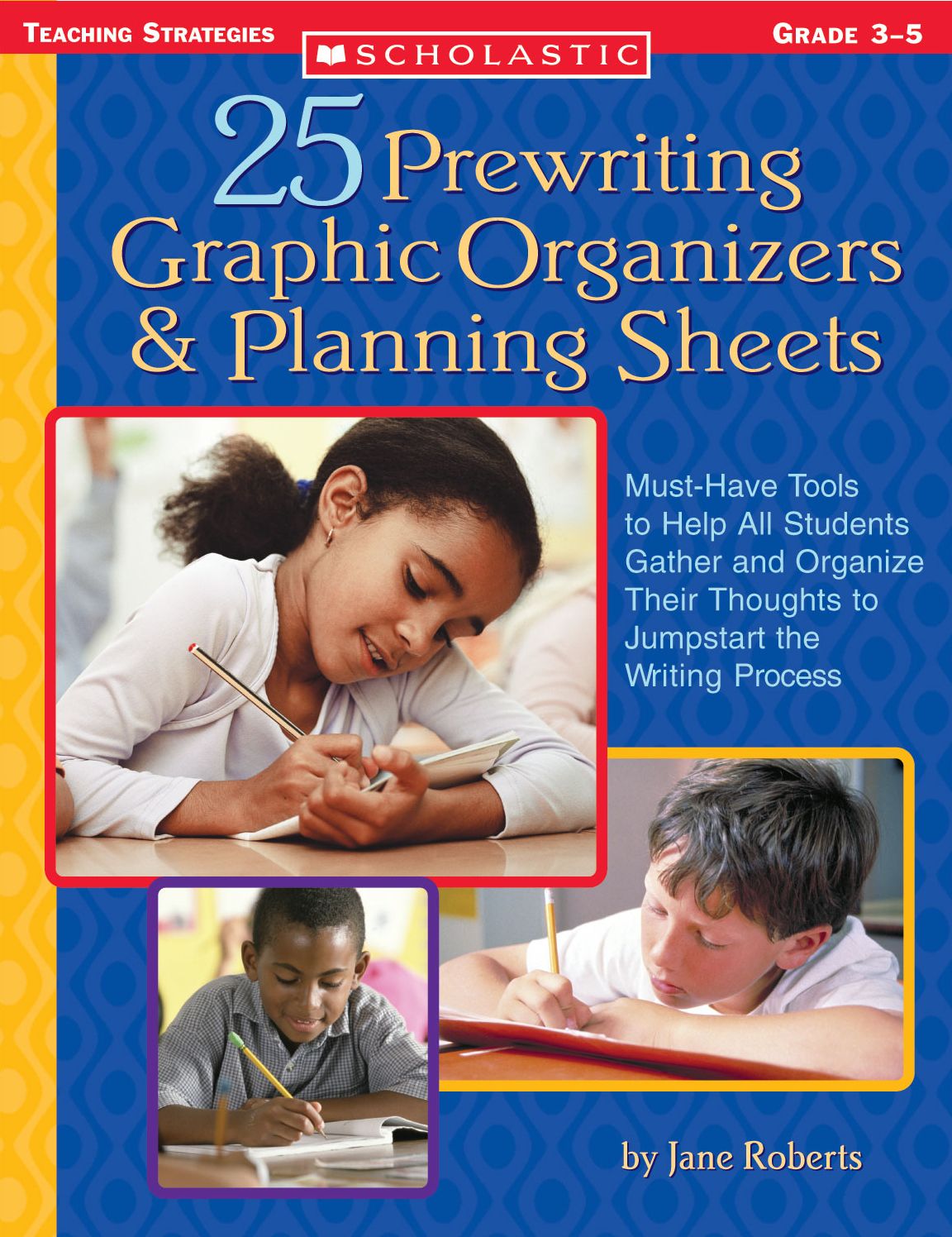25 Prewriting Graphic Organizers & Planning Sheets: Must-Have Tools to Help All Students Gather and Organize Their Thoughts to Jumpstart the Writing Process (PagePerfect NOOK Book)