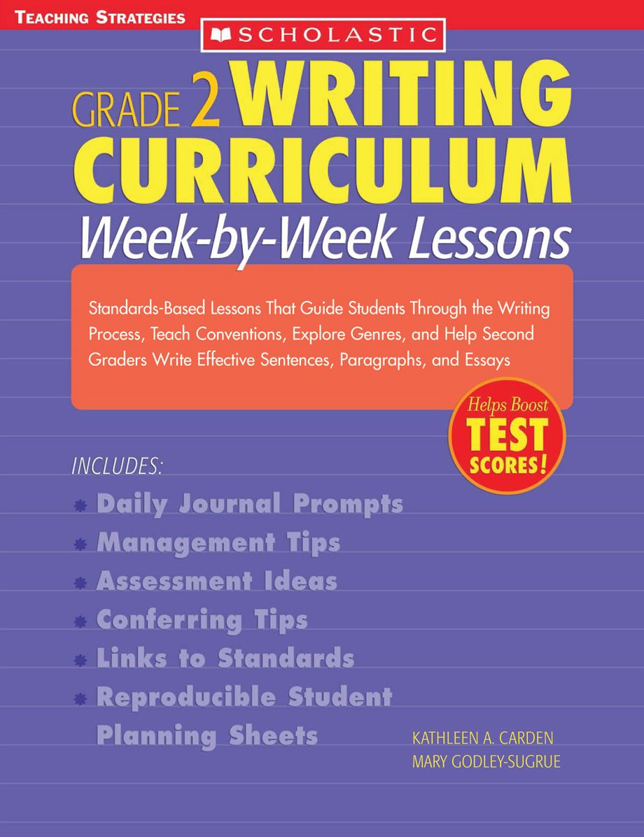 Writing Curriculum: Week-By-Week Lessons: Grade 2: Standards-Based Lessons That Guide Students Through the Writing Process, Teach Conventions, Explore Genres, and Help Second Graders Write Effective Sentences, Paragraphs, and Essays (PagePerfect NOOK Book
