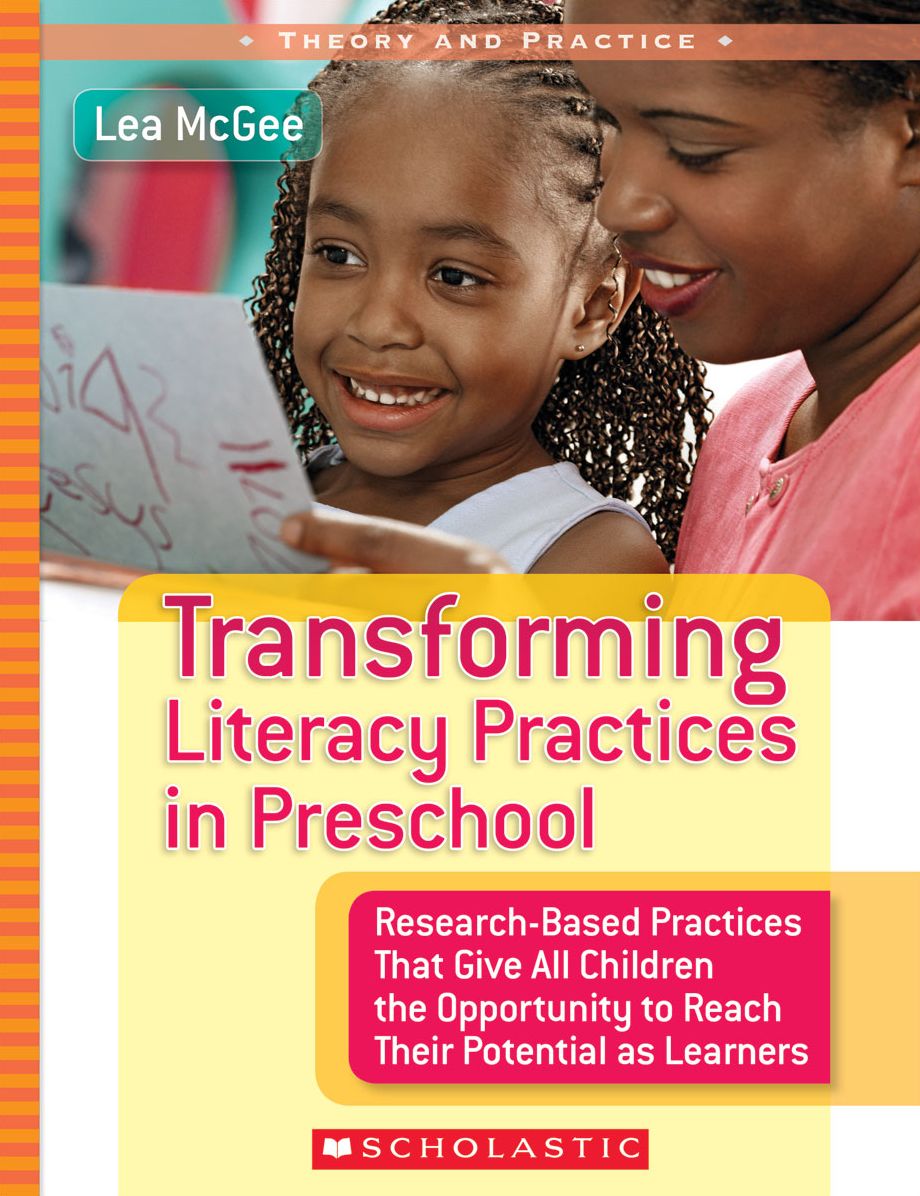 Transforming Literacy Practices in Preschool: Research-Based Practices That Give All Children the Opportunity to Reach Their Potential as Learners (PagePerfect NOOK Book)