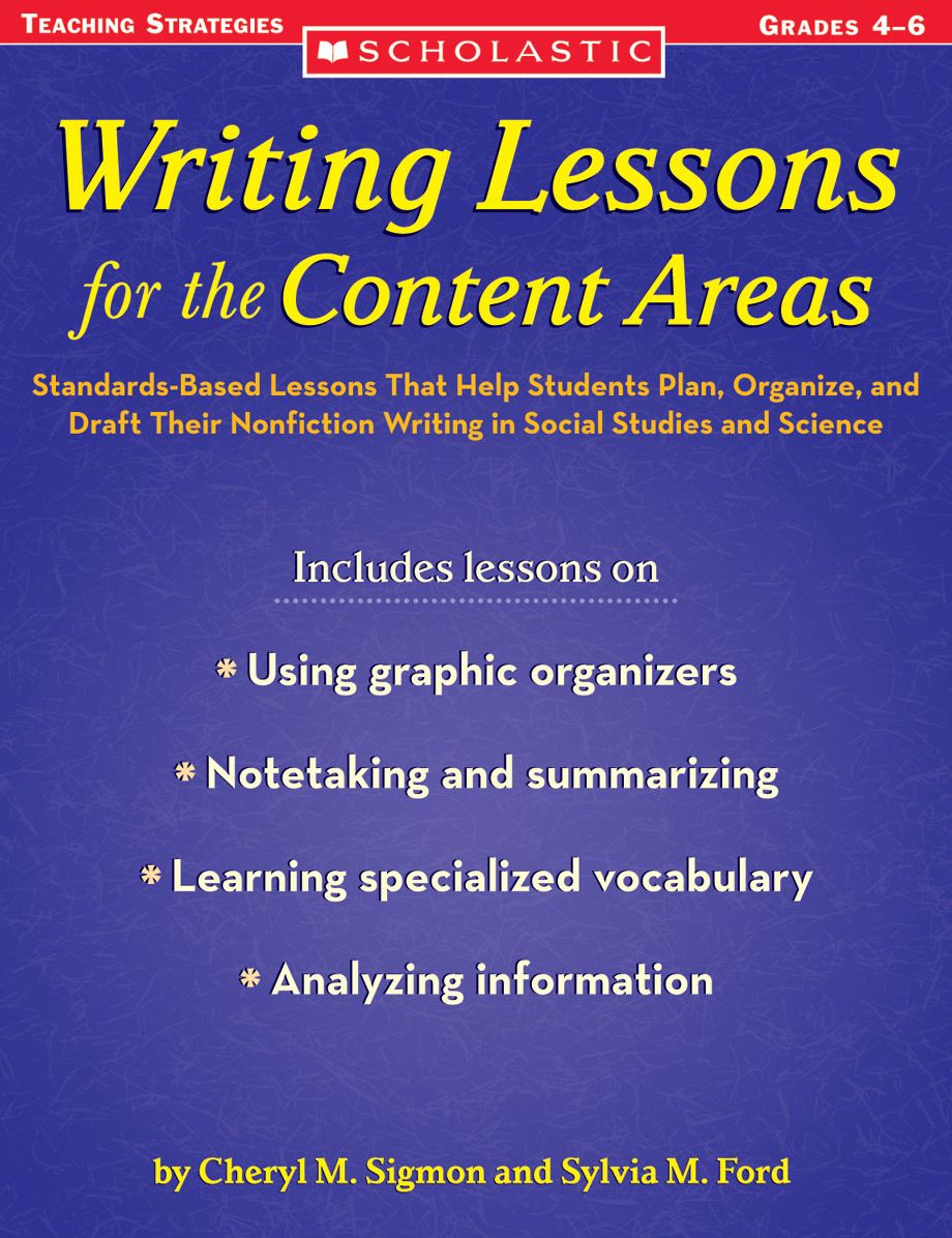 Writing Lessons for the Content Areas: Standards-Based Lessons That Help Students Plan, Organize, and Draft Their Nonfiction Writing in Social Studies and Science (PagePerfect NOOK Book)