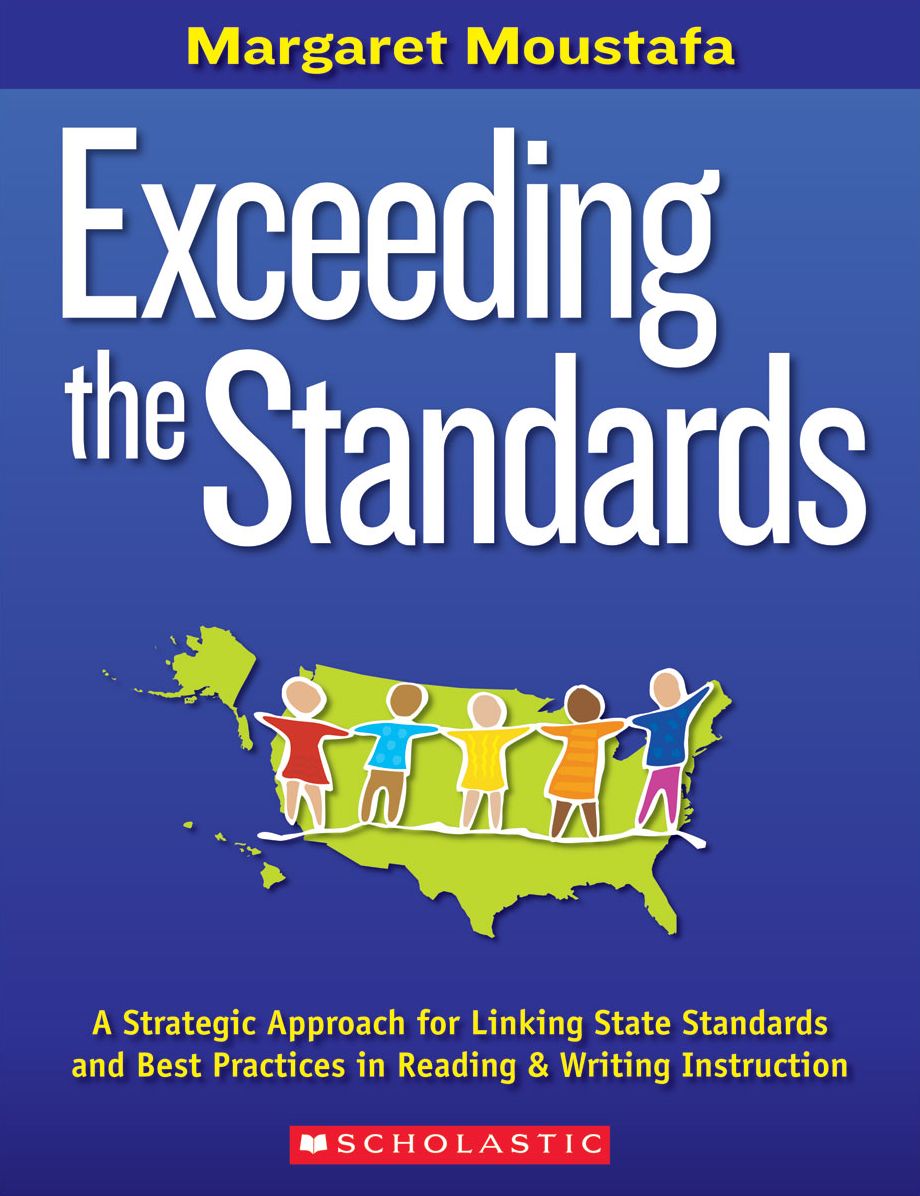 Exceeding the Standards: A Strategic Approach for Linking State Standards and Best Practices in Reading & Writing Instruction (PagePerfect NOOK Book)