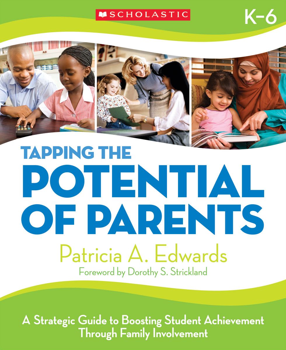 Tapping the Potential of Parents: A Strategic Guide to Boosting Student Achievement through Family Involvement (PagePerfect NOOK Book)