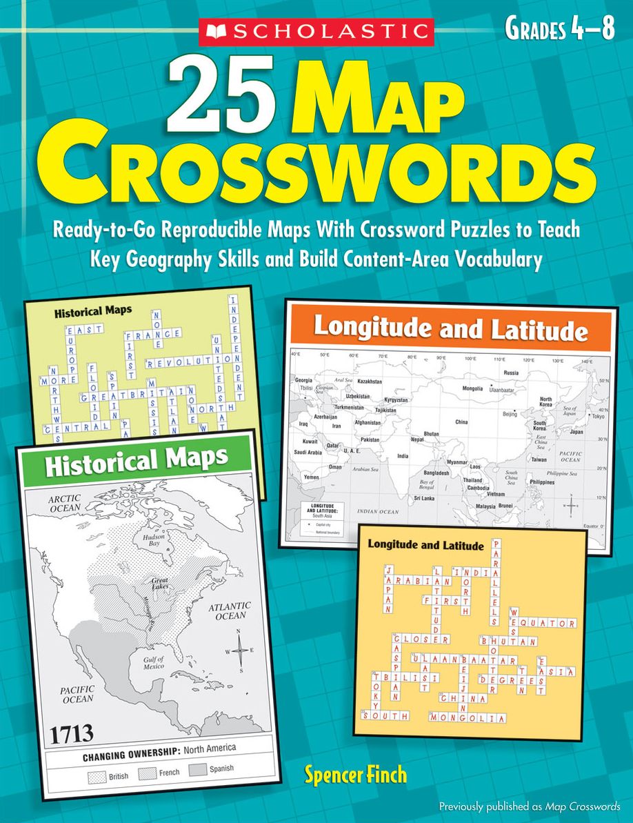 25 Map Crosswords: Ready-to-Go Reproducible Maps With Crossword Puzzles to Teach Key Geography Skills and Build Content-Area Vocabulary (PagePerfect NOOK Book)