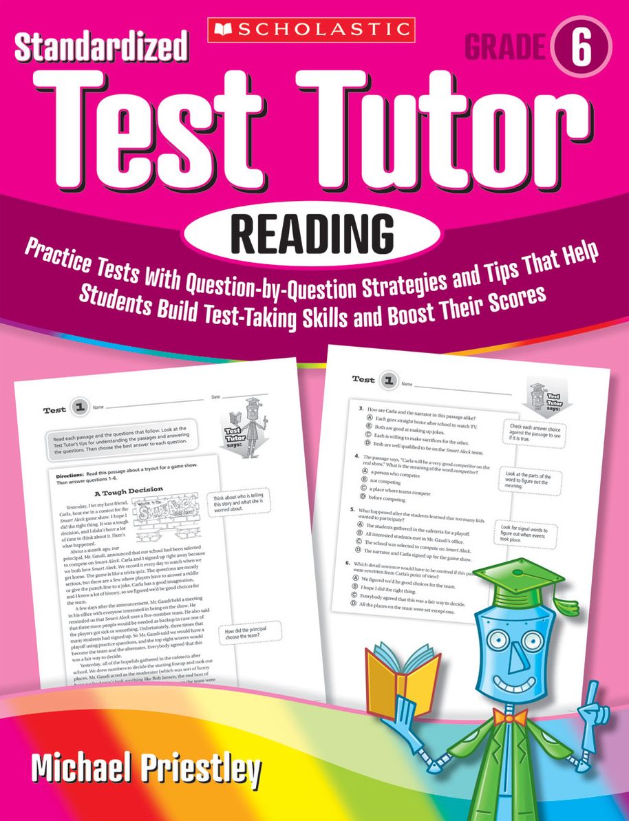 Standardized Test Tutor: Reading: Grade 6: Practice Tests With Problem-by-Problem Strategies and Tips That Help Students Build Test-Taking Skills and Boost Their Scores