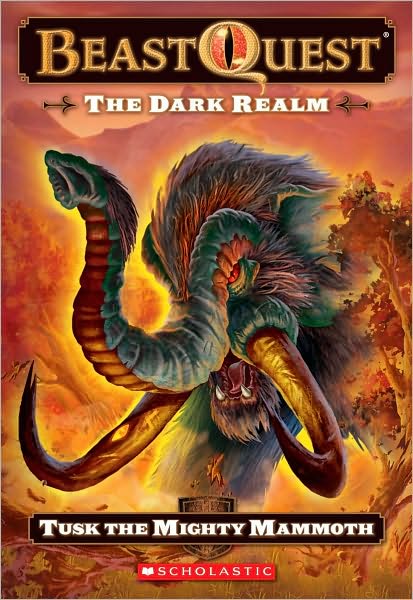 Tusk: The Mighty Mammoth (Beast Quest Series #17)