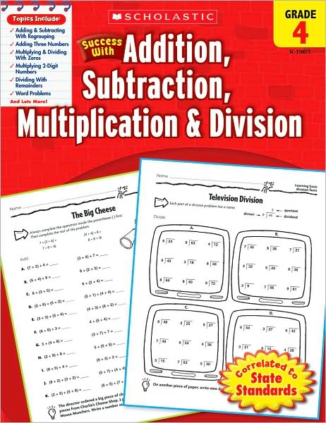 Scholastic Success with Addition, Subtraction, Multiplication & Division, Grade 4