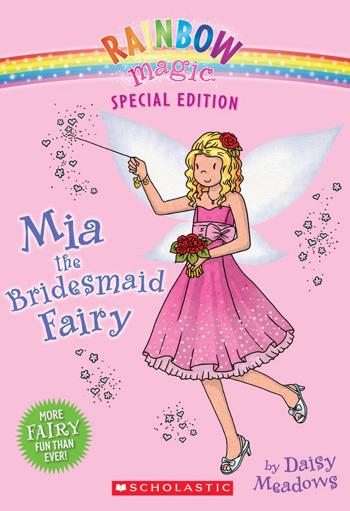 Mia the Bridesmaid Fairy (Rainbow Magic: Special Edition Series)