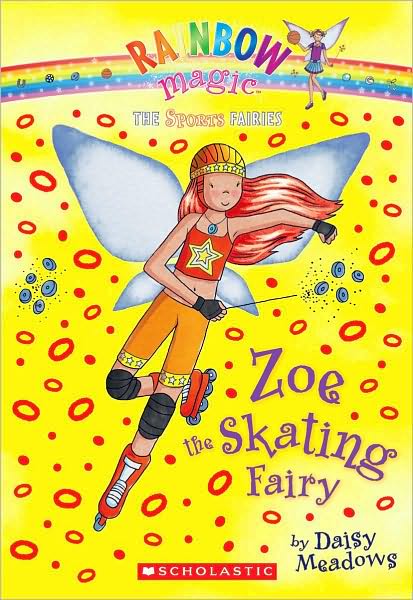 Zoe the Skating Fairy (Rainbow Magic: Sports Fairies Series #3)