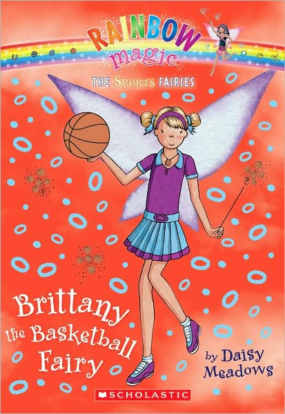 Brittany the Basketball Fairy (Rainbow Magic: Sports Fairies Series #4)