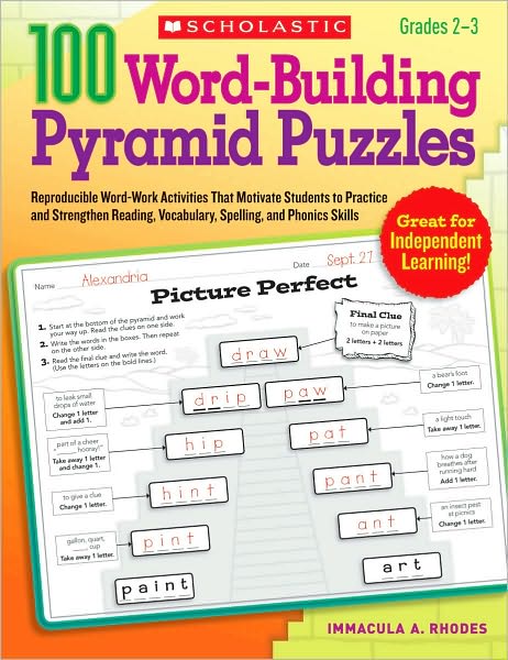 100 Word-Building Pyramid Puzzles: Reproducible Word-Work Activities That Motivate Students to Practice and Strengthen Reading, Vocabulary, Spelling, and Phonics Skills