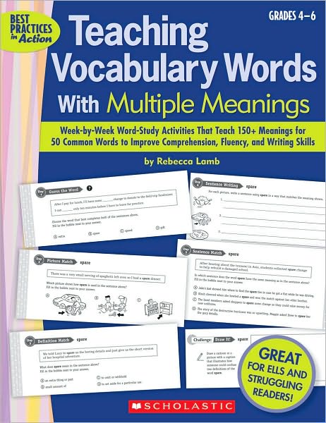 Teaching Vocabulary Words With Multiple Meanings (Grades 4-6): Week-by-Week Word-Study Activities That Teach 150+ Meanings for 50 Common Words to Improve Comprehension, Fluency, and Writing Skills
