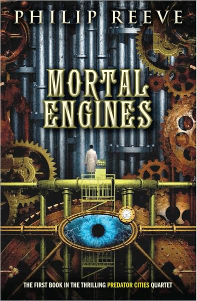 Mortal Engines (Mortal Engines Series #1)