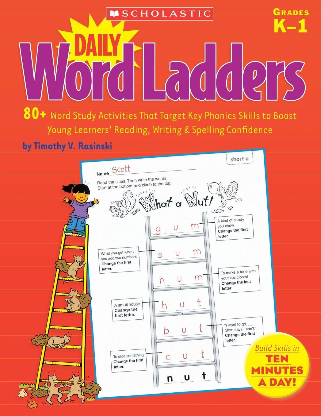 Daily Word Ladders: 80+ Word Study Activities That Target Key Phonics Skills to Boost Young Learners' Reading, Writing & Spelling Confidence