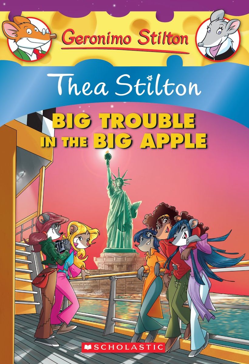 Thea Stilton: Big Trouble in the Big Apple (Geronimo Stilton: Thea Series #8)