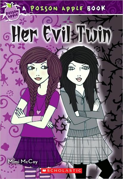 Her Evil Twin (Poison Apple Series #6)
