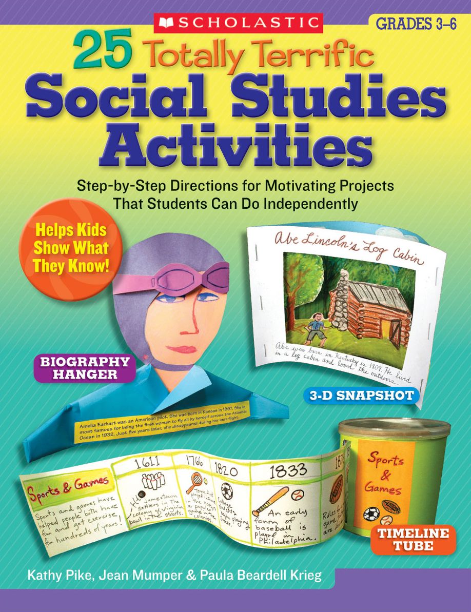 25 Totally Terrific Social Studies Activities: Step-by-Step Directions for Motivating Projects That Students Can Do Independently (PagePerfect NOOK Book)