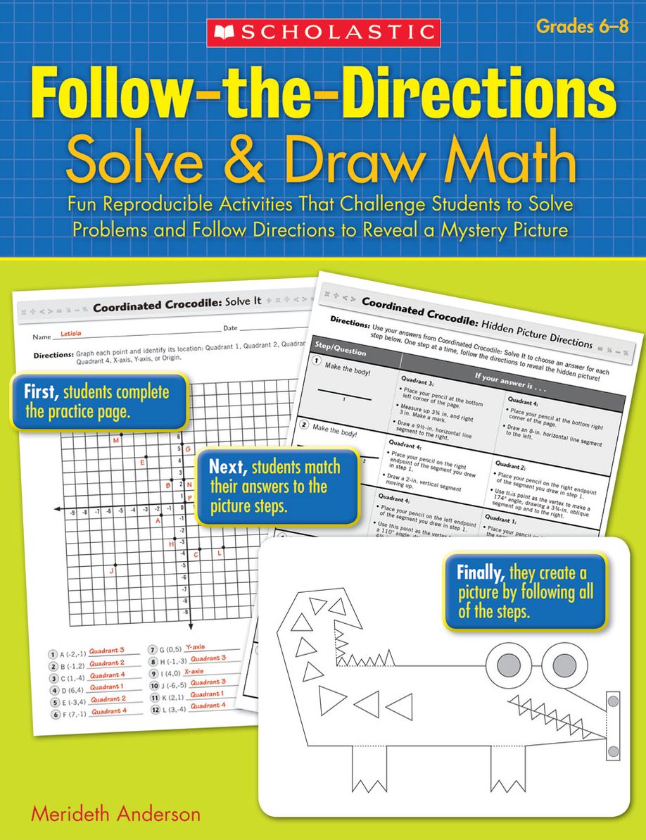 Follow-the-Directions: Solve & Draw Math (6-8): Fun Reproducible Activities That Challenge Students to Solve Problems and Follow Directions to Reveal a Mystery Picture