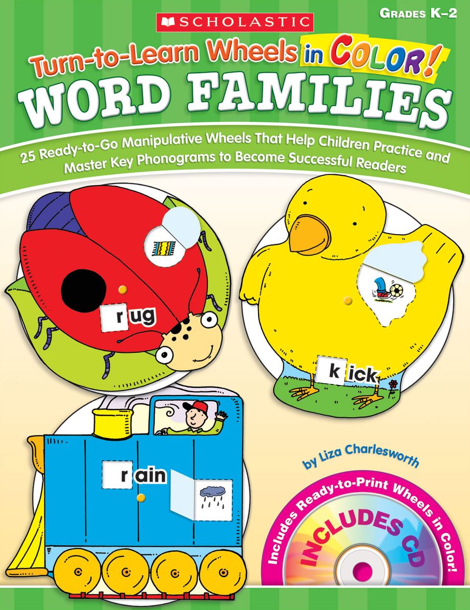 Turn-to-Learn Wheels in Color: Word Families: 25 Ready-to-Go Manipulative Wheels That Help Children Practice and Master Key Phonograms to Become Successful Readers