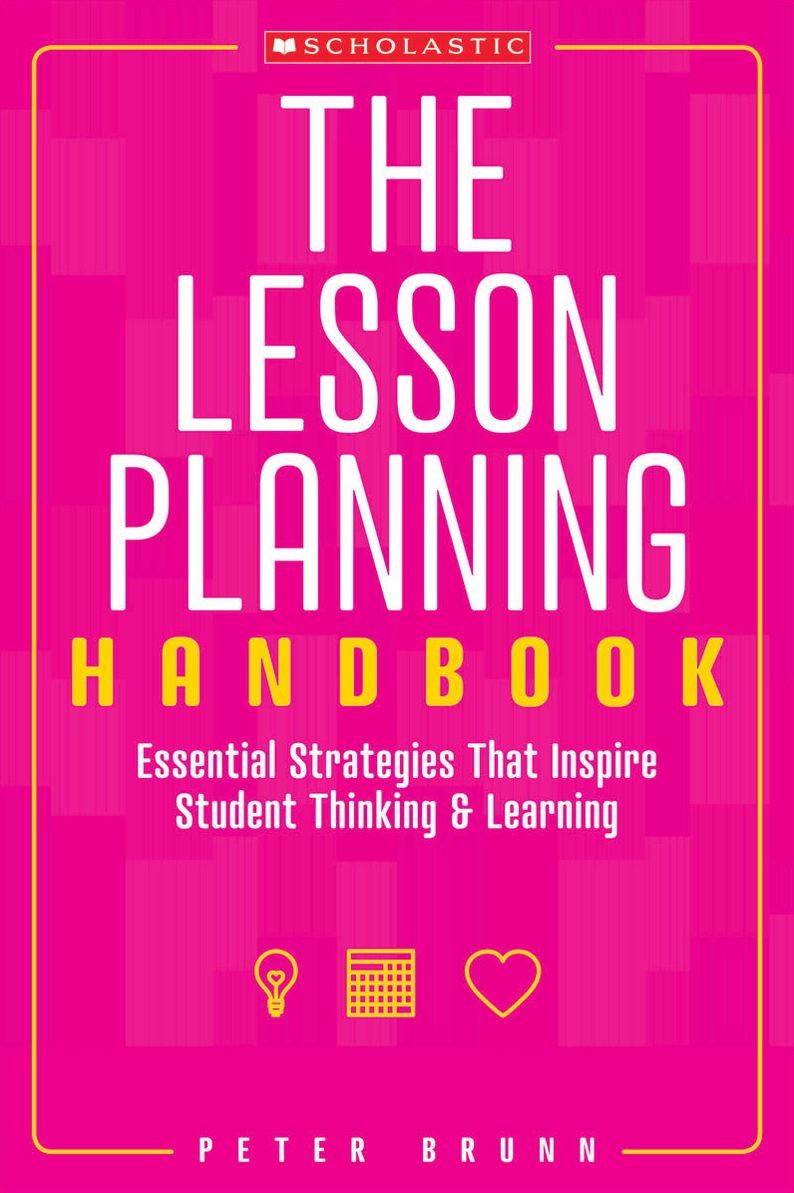 The Lesson Planning Handbook: Essential Strategies That Inspire Student Thinking and Learning (PagePerfect NOOK Book)