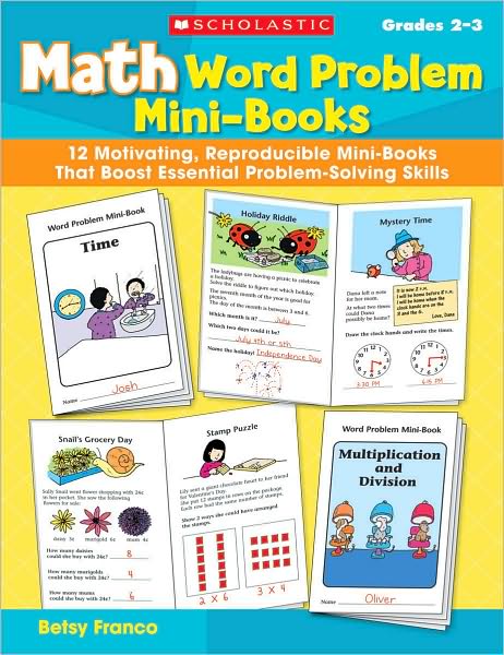 Math Word Problem Mini-Books: 12 Motivating, Reproducible Mini-Books That Boost Essential Problem-Solving Skills
