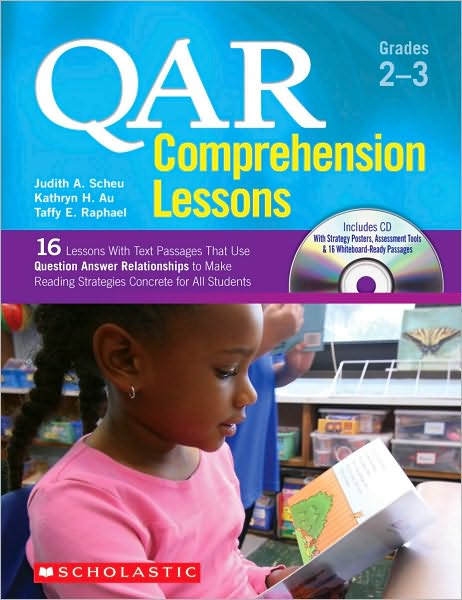 QAR Comprehension Lessons: Grades 2-3: 16 Lessons With Text Passages That Use Question Answer Relationships to Make Reading Strategies Concrete for All Students