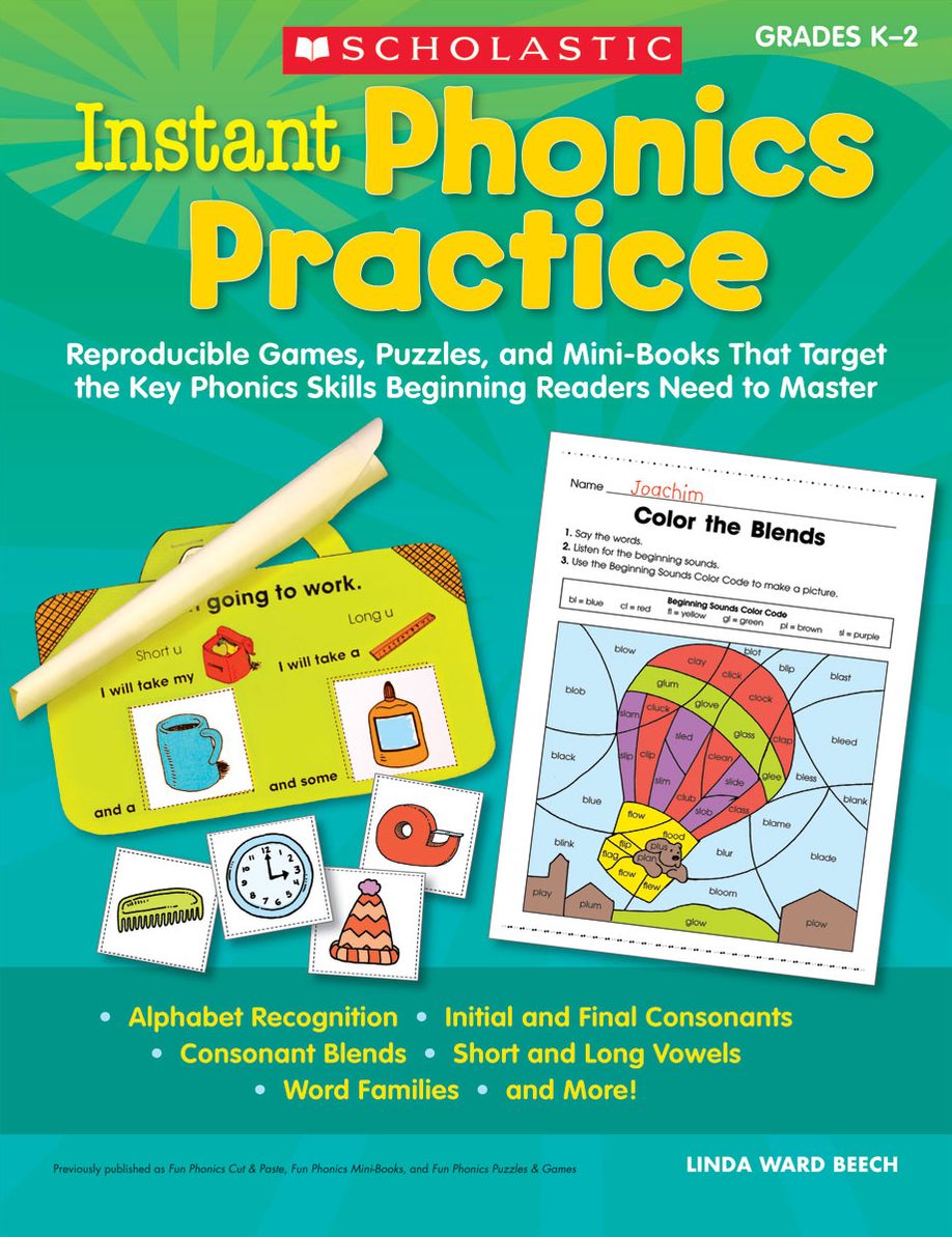 Instant Phonics Practice: Reproducible Games, Puzzles, and Mini-Books That Target the Key Phonics Skills Beginning Readers Need to Master