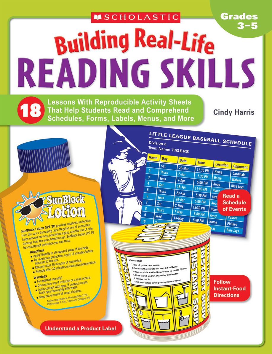 Building Real-Life Reading Skills: 18 Lessons With Reproducible Activity Sheets That Help Students Read and Comprehend Schedules, Forms, Labels, Menus, and More