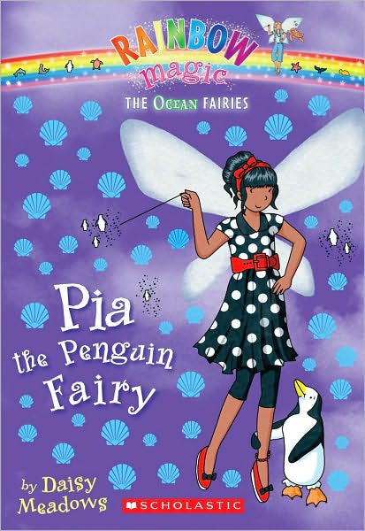 Pia the Penguin Fairy (Rainbow Magic: Ocean Fairies Series #3)