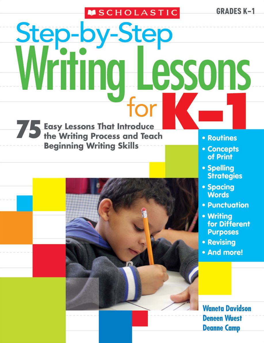 Step-by-Step Writing Lessons for K-1: 75 Easy Lessons That Introduce the Writing Process and Teaching Beginning Writing Skills (PagePerfect NOOK Book)