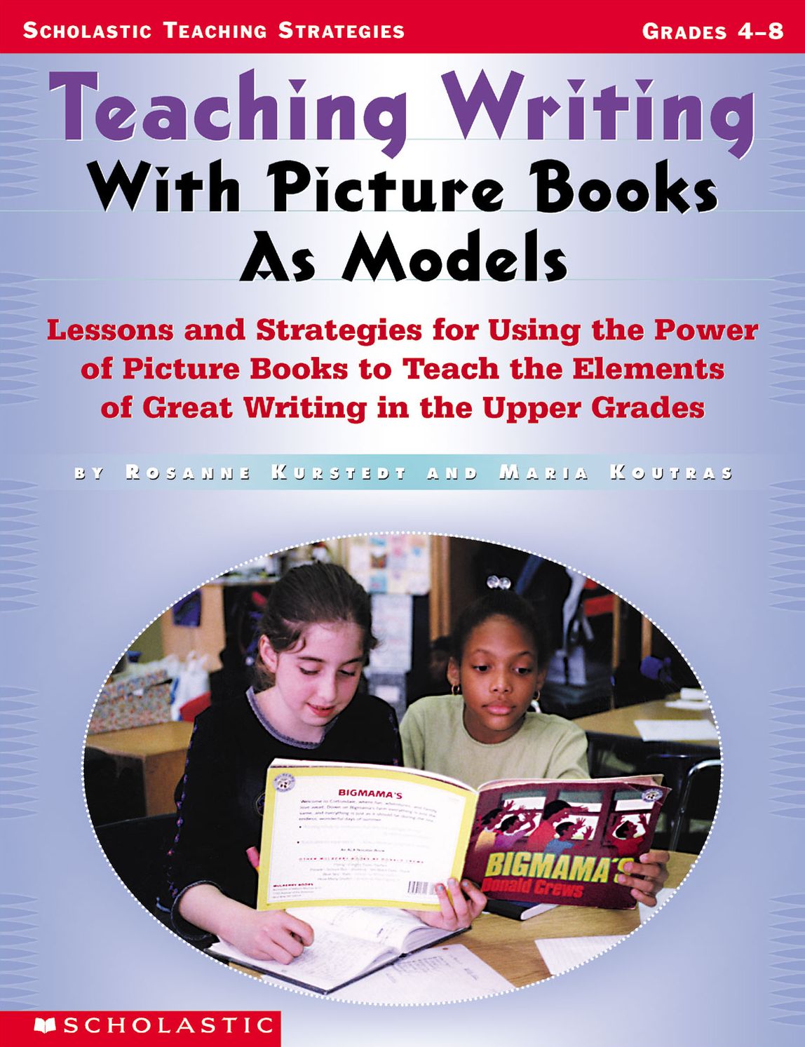 Teaching Writing With Picture Books as Models: Lessons and Strategies For Using the Power of Picture Books to Teach the Elements Of Great Writing in The Upper Grades (PagePerfect NOOK Book)